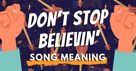 Don't Stop Believin' - A Pop Anthem Overflowing With Syncopated Rhythms and Soaring Melodies